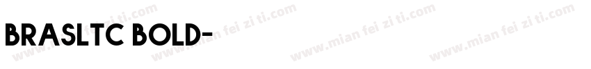 brasltc bold字体转换